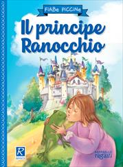 FIABE PICCINE. IL PRINCIPE RANOCCHIO