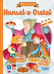 FIABE PICCINE. HANSEL E GRETEL