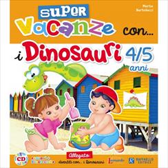 SUPERVACANZE CON I DINOSAURI 4+