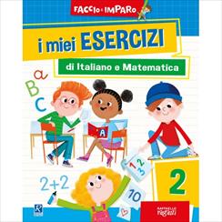 I MIEI ESERCIZI DI ITALIANO E MATEMATICA 2