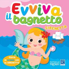 EVVIVA IL BAGNETTO SIRENETTA