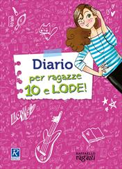 DIARIO PER RAGAZZE 10 E LODE